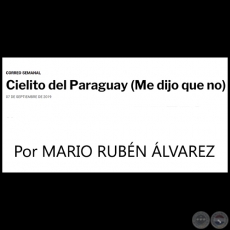 CIELITO DEL PARAGUAY (Me dijo que no) - Por MARIO RUBÉN ÁLVAREZ - Sábado, 07 de Septiembre de 2019